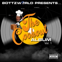 (BPRW) SUPER PRODUCER D. BOTTZ ANNOUNCED TODAY THE INAUGURAL “THE COOKOUT” ALBUM IS TO BE RELEASED FRIDAY, JAN 28, via TRIBUTE MUSIC DISTRIBUTION