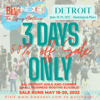 (BPRW) BWe NEXT (Black Women’s Expo) Expands Market to include shows in Detroit and Atlanta in 2022