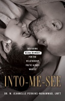 (BPRW) Licensed Family Therapist Releases Debut Book "INTO-ME-SEE" to Explore Black Love, Mental Health, and Families